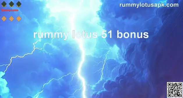 Rummy Lotus 51 Bonus Review India 2025