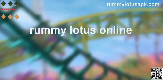 Rummy Lotus Online Security and Withdrawal Review - Updated 2025